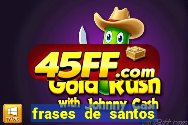 frases de santos sobre o natal